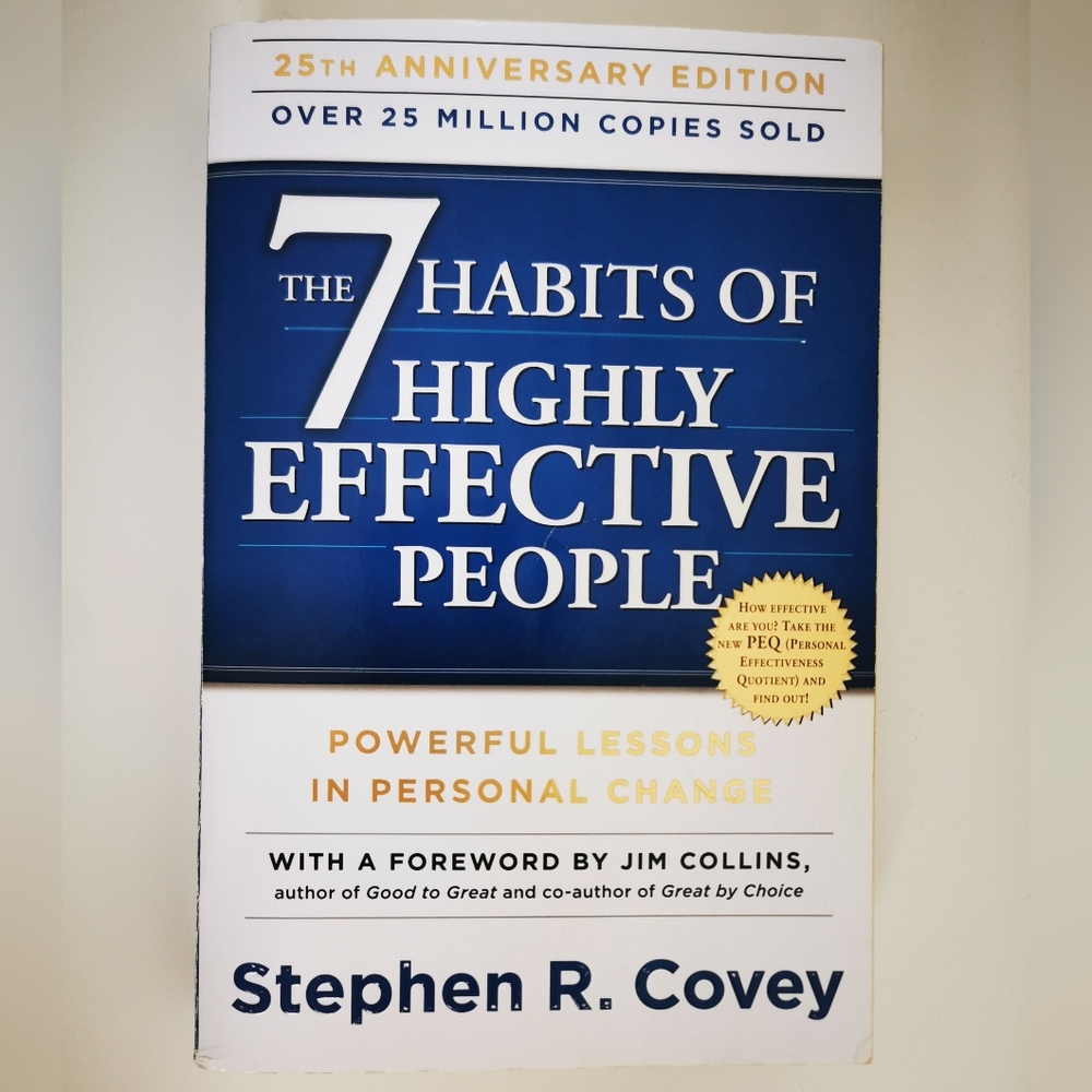 Stephen R. Covey: The 7 Habits of Highly Effective People